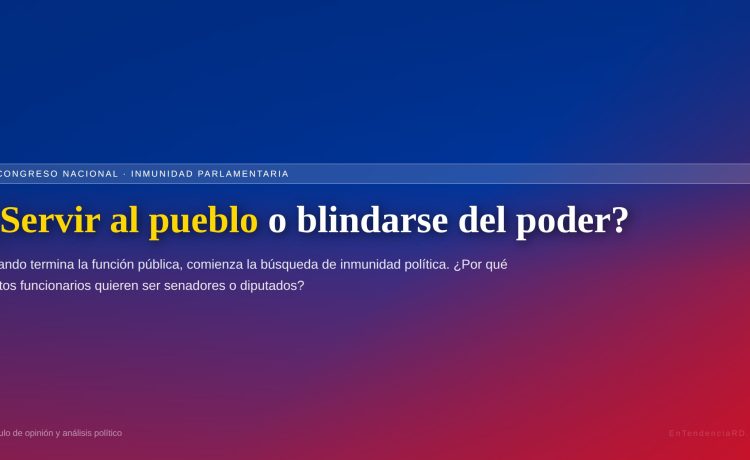 Congreso Nacional blindaje poder