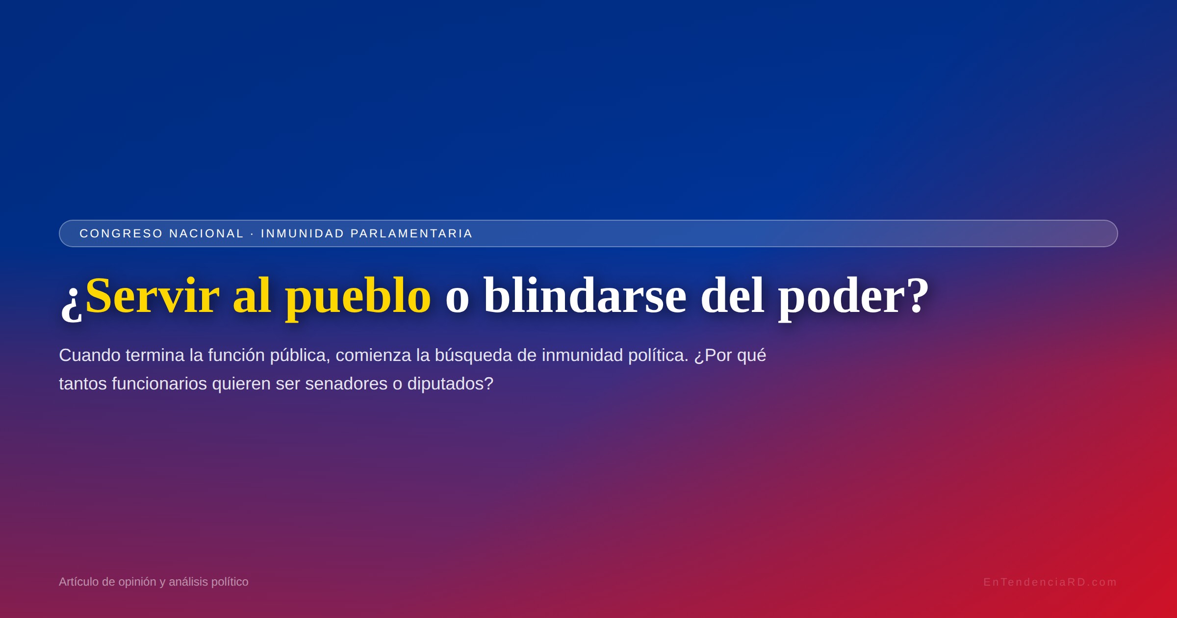 Congreso Nacional blindaje poder